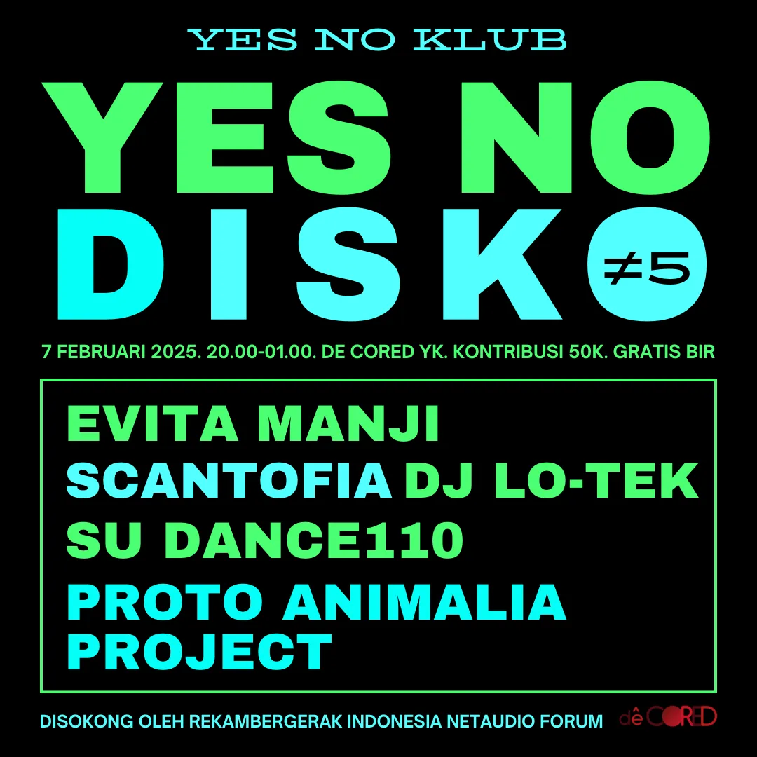 Flyer for YND#05, 7 February 2025 at dêCored Coffee & Beer Garden, featuring Evita Manji, Su Dance110, Scantofia, Proto Animalia Project & Dj Lo-Tek
