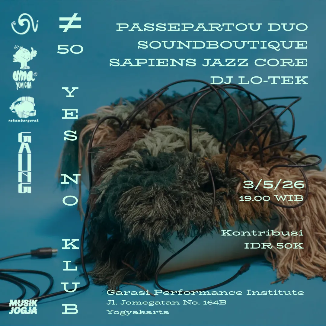 Flyer for YNK#50, 3 May 2026 at Teater Garasi, featuring Passepartout Duo, Soundboutique, Sapiens Jazz Core & DJ Lo-Tek